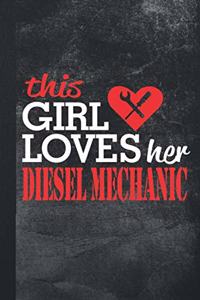 This Girl Loves Her Diesel Mechanic