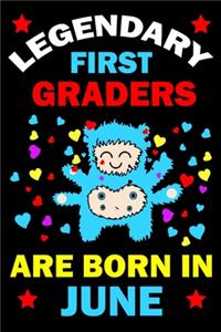Legendary First Graders Are Born In June