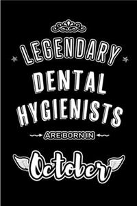 Legendary Dental Hygienists are born in October