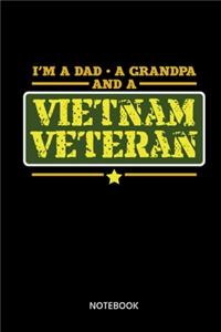 Im A Dad A Grandpa And A Vietnam Veteran Notebook