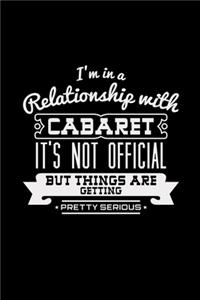 I'm in a relationship with cabaret