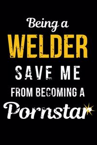 Being a Welder Save Me From Becoming a Pornstar