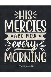 His Mercies Are New Every Morning 2020 Planner