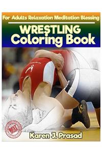 WRESTLING Coloring book for Adults Relaxation Meditation Blessing