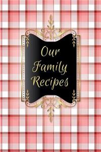 Our Family Recipes