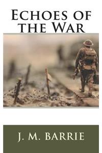 Echoes of the War