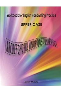 Workbook for English Handwriting Practice - Upper Case