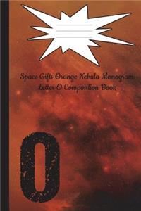 Space Gifts Orange Nebula Monogram Letter O Journal Composition Notebook