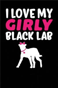 I Love My Girly Black Lab