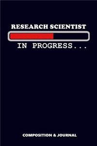 Research Scientist in Progress