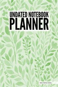 Undated Notebook Planner - Weekly Monthly Journal