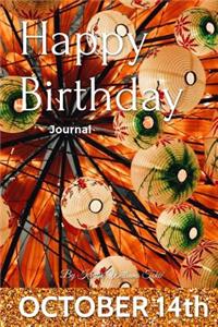 Happy Birthday Journal - October 14th