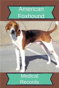 American Foxhound Medical Records