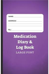 Medication Diary & Log Book - Large Font