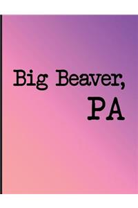 Unique Bucket List Ideas Big Beaver, Pa