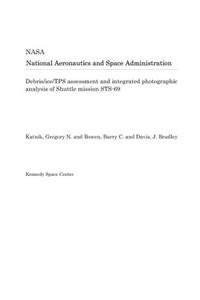 Debris/Ice/Tps Assessment and Integrated Photographic Analysis of Shuttle Mission Sts-69