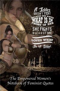 Soldier Doesn't Fight Because She Hates What Is in Front of Her, She Fights Because She Loves What She Left Behind