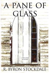 A Pane of Glass