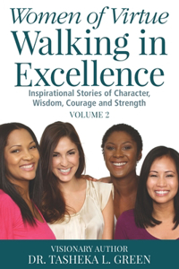 Women of Virtue Walking in Excellence