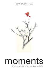 Moments - The Stories that Make a Life