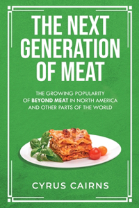 The Next Generation of Meat