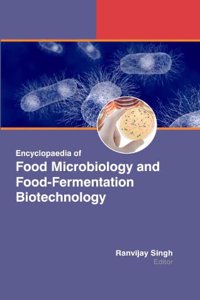 Encyclopaedia Of Food Microbiology & Foo