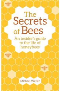 The Secrets of Bees