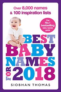 Best Baby Names for 2018: Over 8,000 names and 100 inspiration lists