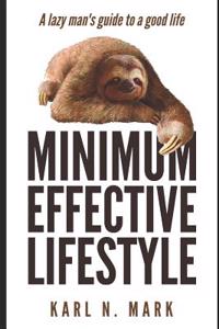 The Minimum Effective Lifestyle