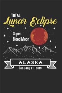 Total Lunar Eclipse Super Blood Moon Alaska January 21, 2019
