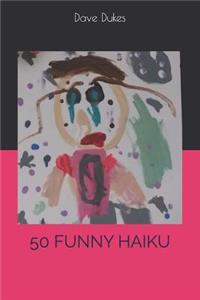 50 Funny Haiku's