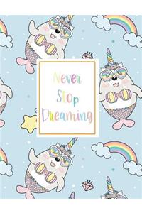 Never Stop Dreaming