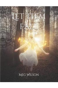 Let Them Fall