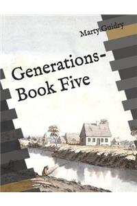 Generations-Book Five