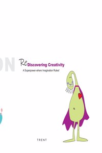 Re-Discovering Creativity - Gift Book