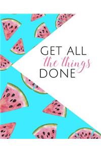 Get All the Things Done