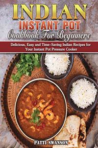 Indian Instant Pot Cookbook For Beginners