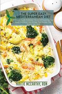 The Super Easy Mediterranean Diet