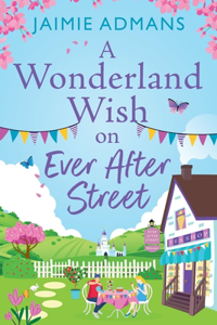 Wonderland Wish on Ever After Street
