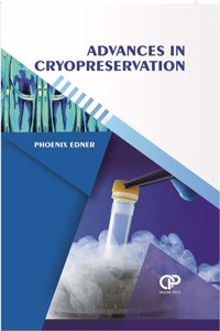 Advances In Cryopreservation