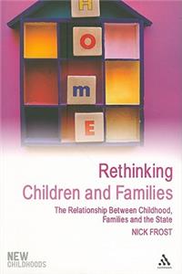 Rethinking Children and Families