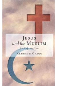 Jesus and the Muslim