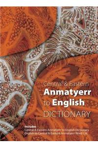 Central & Eastern Anmatyerr to English Dictionary