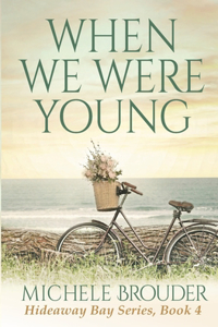 When We Were Young