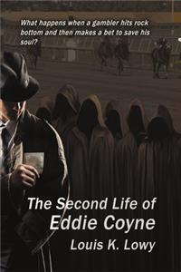 Second Life of Eddie Coyne