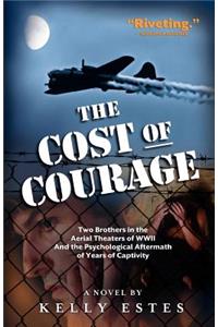 The Cost of Courage