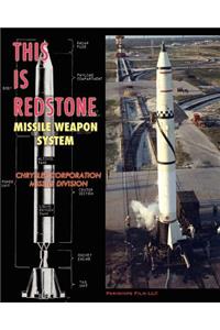 This is Redstone Missile Weapon System