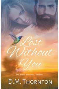 Lost Without You