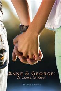 Anne and George: A Love Story