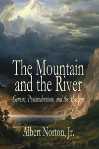 Mountain and the River